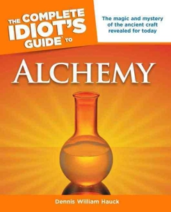 Alchemy: The Complete Idiot's Guide